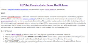 DNP 810 Complex Inheritance Health Issue