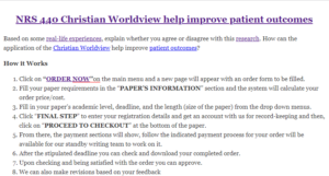 NRS 440 Christian Worldview help improve patient outcomes