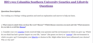 BIO 1301 Columbia Southern University Genetics and Lifestyle Questions