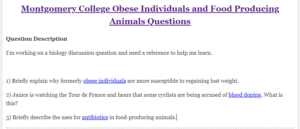 Montgomery College Obese Individuals and Food Producing Animals Questions
