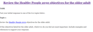 Review the Healthy People 2030 objectives for the older adult